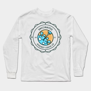 Fight Coronavirus and Covid 19 - Get Vaccinated! Long Sleeve T-Shirt